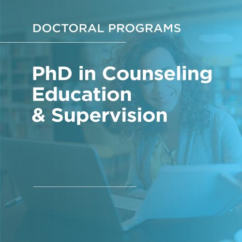 PhD_Counseling_Education_Supervision_Program_Overview