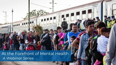 At the Forefront of Mental Health Webinar Series Graphic At the Forefront of Mental Health Webinar Series Graphic