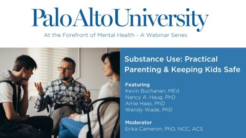 Substance Use Practical Parenting & Keeping Kids Safe webinar graphic